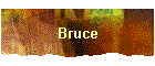 Bruce